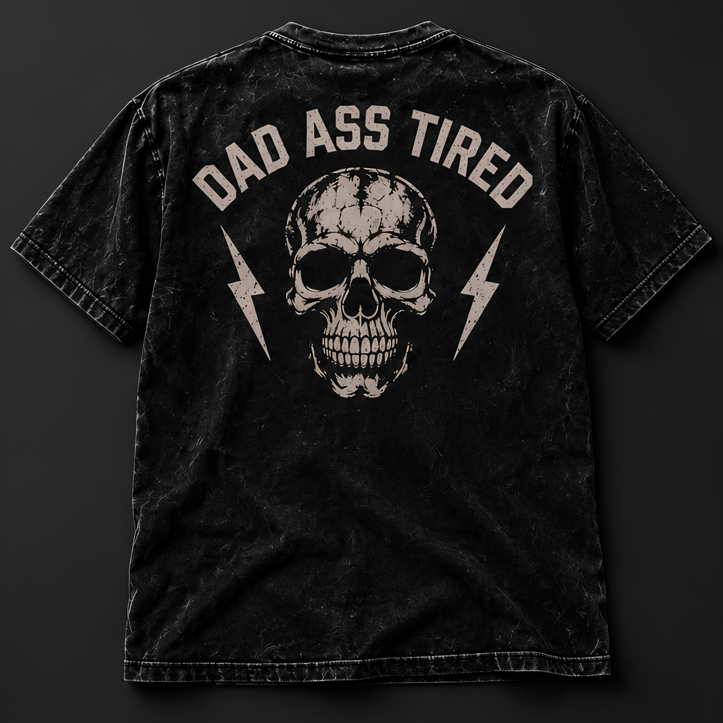 Dad Ass Tired